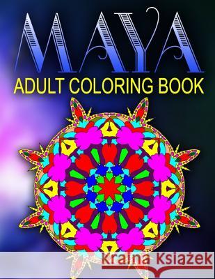 MAYA ADULT COLORING BOOKS - Vol.4: adult coloring books best sellers stress relief Charm, Jangle 9781517747763 Createspace