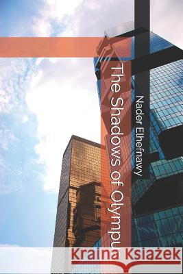 The Shadows of Olympus Nader Elhefnawy 9781517749200 Createspace Independent Publishing Platform