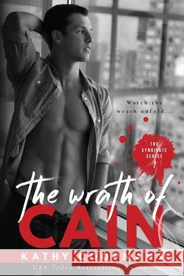 The Wrath of Cain Kathy Coopmans 9781517756512