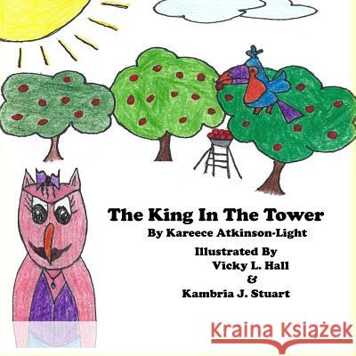 The King In The Tower Hall, Vicky L. 9781517758196