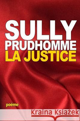 La Justice Prudhomme Sully 9781517759605