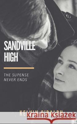 Sandville High - The Novel Kelvin O'Ralph 9781517764197