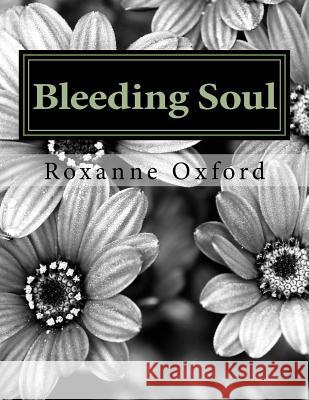 Bleeding Soul: Dark Roxanne Oxford 9781517765156