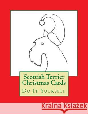 Scottish Terrier Christmas Cards: Do It Yourself Gail Forsyth 9781517770853 Createspace