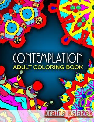CONTEMPLATION ADULT COLORING BOOKS - Vol.6: adult coloring books best sellers stress relief Charm, Jangle 9781517774103 Createspace