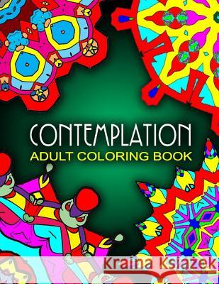 CONTEMPLATION ADULT COLORING BOOKS - Vol.7: adult coloring books best sellers stress relief Charm, Jangle 9781517774110 Createspace