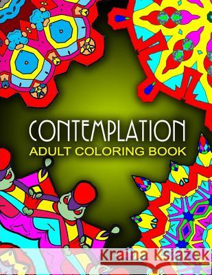 CONTEMPLATION ADULT COLORING BOOKS - Vol.9: adult coloring books best sellers stress relief Charm, Jangle 9781517774134 Createspace