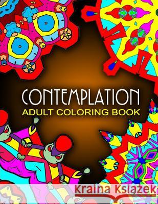 CONTEMPLATION ADULT COLORING BOOKS - Vol.10: adult coloring books best sellers stress relief Charm, Jangle 9781517774141 Createspace