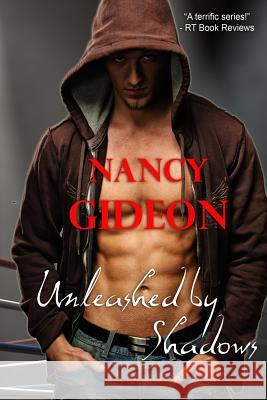 Unleashed by Shadows Nancy Gideon 9781517777852