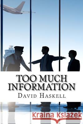 Too Much Information David Haskell 9781517788322