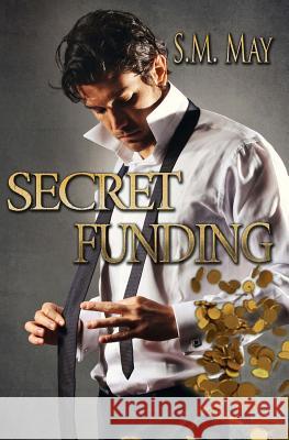 Secret Funding Cornelia Grey S. M. May 9781517788582