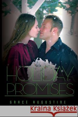 Holiday Promises Grace Augustine 9781517795702