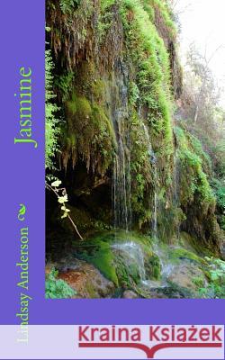 Jasmine Lindsay Anderson 9781517796556 Createspace