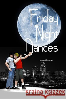 Friday Night Dances Sean Stephane Martin 9781517798888 Createspace
