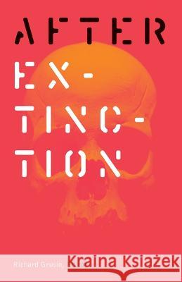 After Extinction Richard Grusin 9781517902889