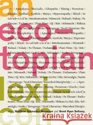 An Ecotopian Lexicon Matthew Schneider-Mayerson Brent Ryan Bellamy 9781517905897