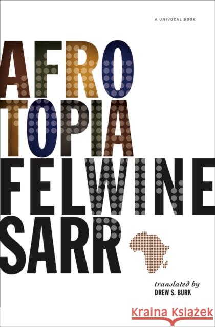 Afrotopia  9781517906917 University of Minnesota Press