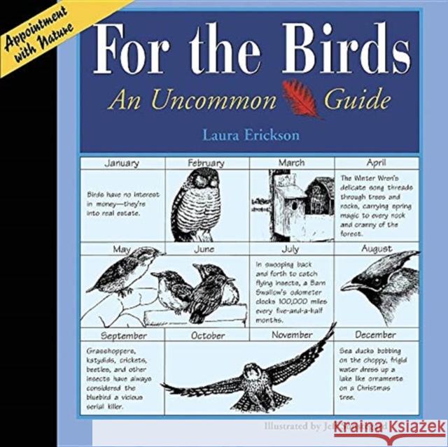 For the Birds: An Uncommon Guide Laura Erickson 9781517907204