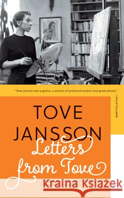 Letters from Tove Tove Jansson Boel Westin Helen Svensson 9781517910105 University of Minnesota Press