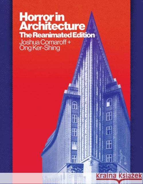 Horror in Architecture Ong Ker-Shing 9781517914844 University of Minnesota Press