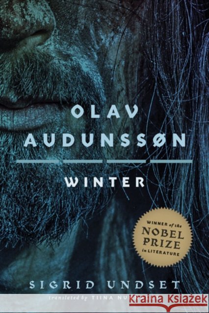 Olav Audunssøn: IV. Winter Sigrid Undset 9781517915414 University of Minnesota Press