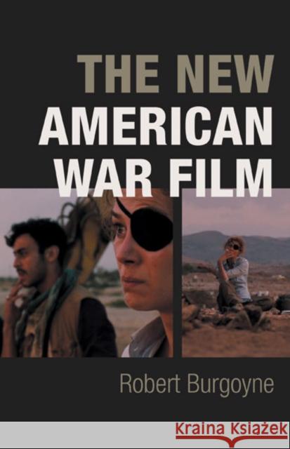 The New American War Film Robert Burgoyne 9781517915438 University of Minnesota Press