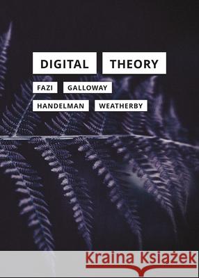 Digital Theory Leif Weatherby 9781517920197 Meson Press