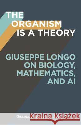 The Organism Is a Theory Adam Nocek 9781517920500 University of Minnesota Press