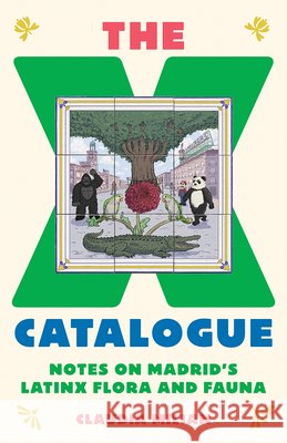 The X Catalogue Claudia Milian 9781517921941