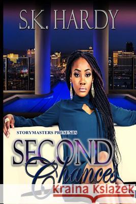 Second Chances S. K. Hardy 9781518601279 Createspace