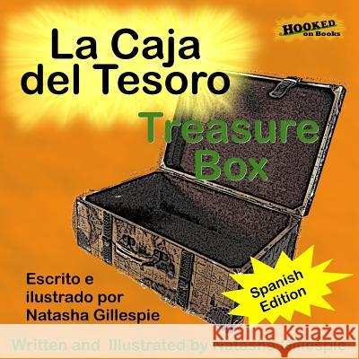 Treasure Box (Spanish Edition): La Caja de los Tesoros Gillespie, Natasha 9781518602115