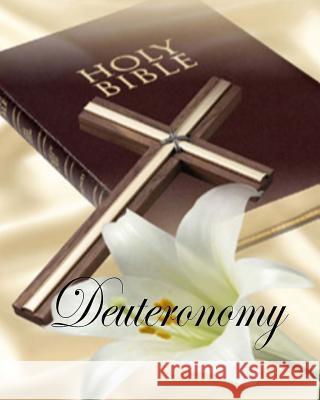 Deuteronomy: 5th Book of The Old Testament Fincher, Billy R. 9781518610790 Createspace