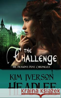 The Challenge Kim Iverson Headlee 9781518615481 Createspace