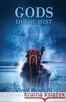 Gods in the Mist Virgil Renzulli 9781518618291