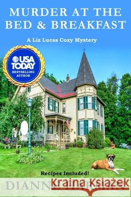 Murder at The Bed and Breakfast Harman, Dianne 9781518622793