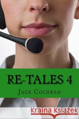 Re-Tales 4: The Language Arts Jack Cochran 9781518625312