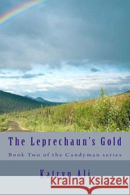 The Leprechaun's Gold Katryn Ali 9781518629518