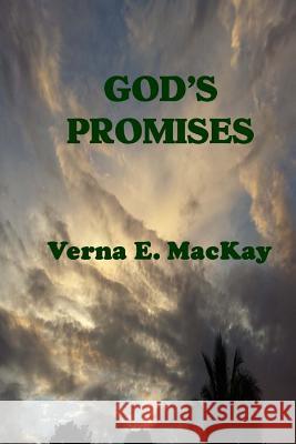 God's Promises: Claiming God's Promises Verna E. MacKay 9781518630446 Createspace