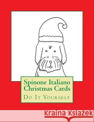 Spinone Italiano Christmas Cards: Do It Yourself Gail Forsyth 9781518630873