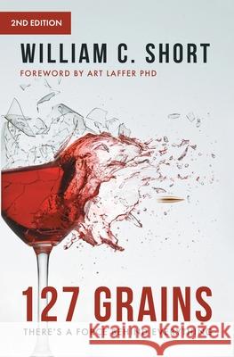 127 Grains William C. Short 9781518631139