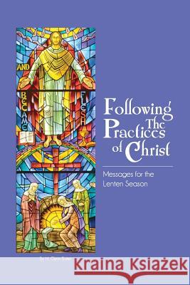 Following The Practices Of Christ Burke, M. Glynn 9781518633669