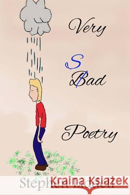 Very Sad Poetry Stephen Liddell 9781518638428