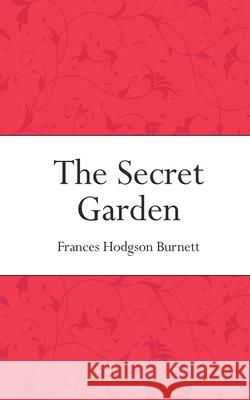 The Secret Garden Frances Hodgson Burnett 9781518643132