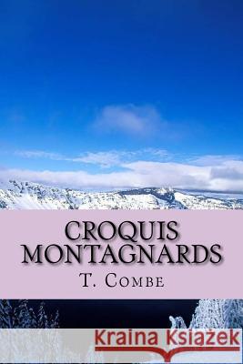 Croquis montagnards Ballin, Georges 9781518645754 Createspace