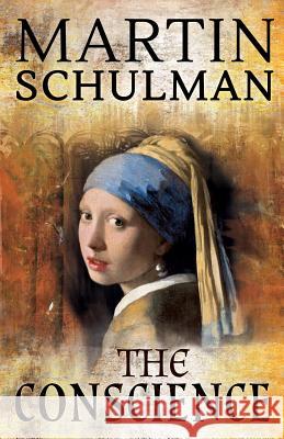 The Conscience Martin Schulman 9781518652738