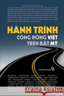 Hanh Trinh Cong Dong Viet Tren DAT My Gia Tac Nhieu 9781518658693 Createspace Independent Publishing Platform