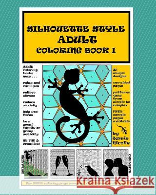 Silhouette Style Adult Coloring Book I Jamie Nicolle 9781518671470