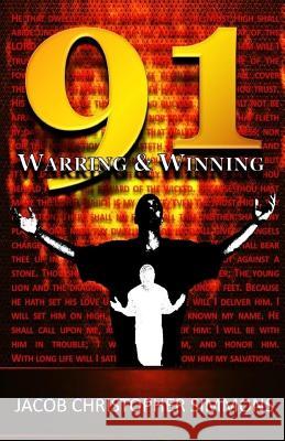 Warring and Winning Jacob Christopher Simmons 9781518672798 Createspace