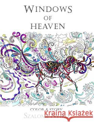 Windows of Heaven Szalome Nyiro 9781518675034 Createspace Independent Publishing Platform