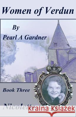 Nicolette Pearl A. Gardner 9781518676277 Createspace Independent Publishing Platform